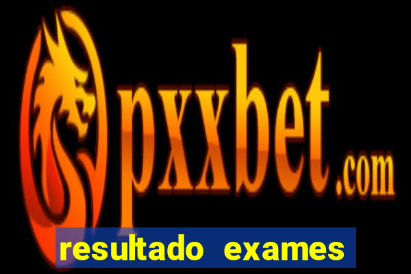 resultado exames unimed poa